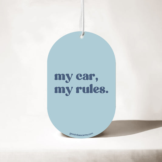 My Car, My Rules - Car Air Freshener