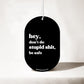 Don't Do Stupid Sh*t - Car Air Freshener