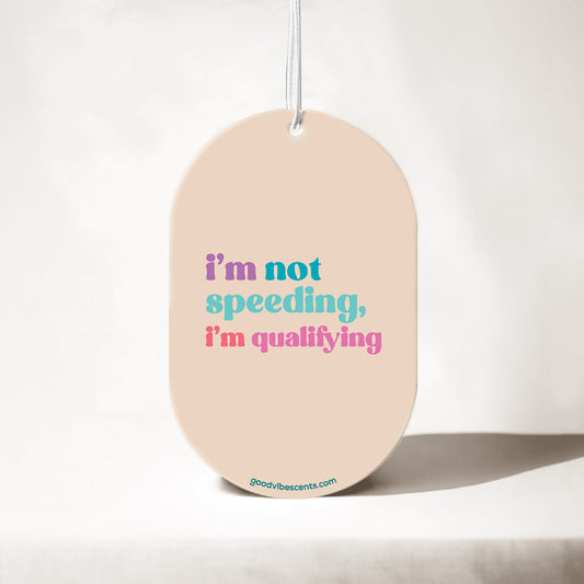 I'm Not Speeding - Car Air Freshener