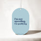 I'm Not Speeding I'm Qualifying - Car Air Freshener